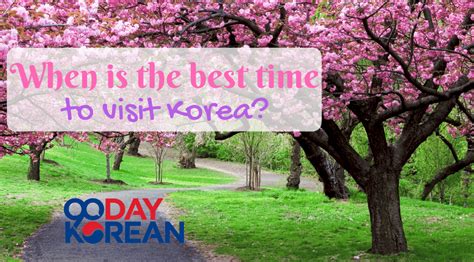 best time to visit korea.
